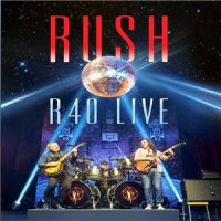 Rush+++++ - R40+Live (2015)