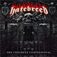 Hatebreed++++ - The+Concrete+Confessional (2016)