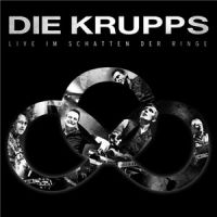 Die+Krupps++++ - Live+Im+Schatten+Der+Ringe (2016)