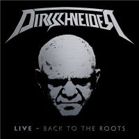 Dirkschneider+++++++ - Live+-+Back+To+The+Roots (2016)