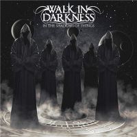 Walk+In+Darkness+++ - In+The+Shadows+Of+Thing (2017)