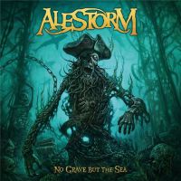 Alestorm - No+Grave+But+The+Sea (2017)