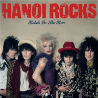 Hanoi+Rocks - Rebels+On+The+Run (2017)