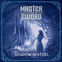 Master+Sword - Shadow+and+Steel+ (2018)