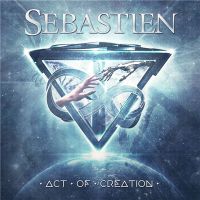 Sebastien - Act+Of+Creation (2018)