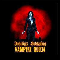 Inkubus+Sukkubus - Vampire+Queen (2018)