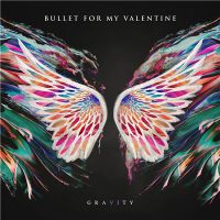 Bullet+for+My+Valentine - Gravity (2018)