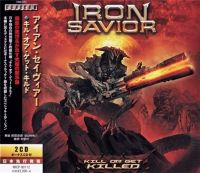 Iron+Savior - Kill+Or+Get+Killed+%5BJapanese+Edition%5D+ (2019)