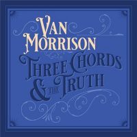 Van+Morrison+ - Three+Chords+And+The+Truth+ (2019)