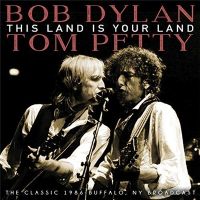 Bob+Dylan+%26+Tom+Petty - This+Land+Is+Your+Land (2018)