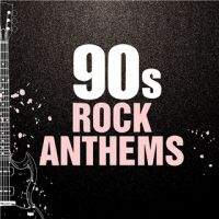 VA - 90s+Rock+Anthems (2020)
