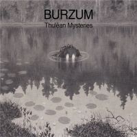Burzum - Thulean+Mysteries (2020)