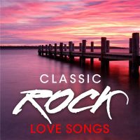 VA - Classic+Rock.+Love+Songs (2020)