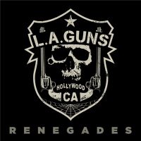 L.A.+Guns - Renegades (2020)