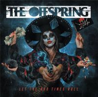 The+Offspring - Let+The+Bad+Times+Roll (2021)
