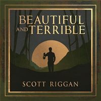 Scott+Riggan - Beautiful+And+Terrible (2021)