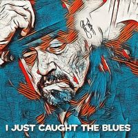 Jeff+Chaz - I+Just+Caught+the+Blues (2021)