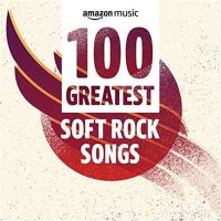VA - 100+Greatest+Soft+Rock+Songs (2021)