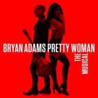 Bryan+Adams - Pretty+Woman+-+The+Musical (2022)