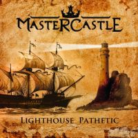 Mastercastle - Lighthouse+Pathetic (2022)