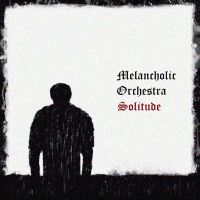 Melancholic+Orchestra - Solitude (2015)