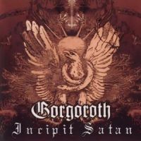 Gorgoroth+ - Incipit+Satan (2000)