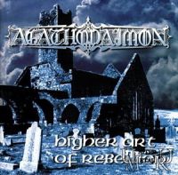 +++Agathodaimon - Higher+Art+Of+Rebellion+ (1999)