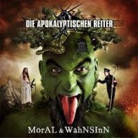 Die+Apokalyptischen+Reiter+ - Moral+%26+Wahnsinn (2011)