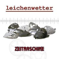 Leichenwetter - Zeitmachine (2011)
