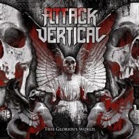 Attack+Vertical+ - This+Glorious+World (2011)