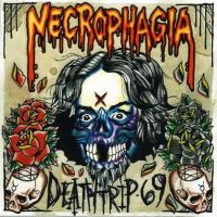 Necrophagia - +Deathtrip+69+ (2011)