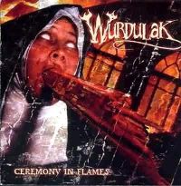 Wurdulak - Ceremony+In+Flames (2001)