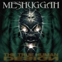Meshuggah - The+True+Human+Design+EP (1997)