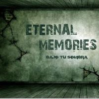 Eternal+Memories - +Bajo+Tu+Sombra+ (2010)