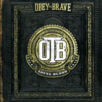 Obey+The+Brave+ - Young+Blood (2012)