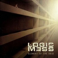 ++Logic+Mess - Element+Of+The+Grid (2012)