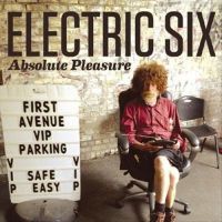Electric+Six - Absolute+Pleasure++Live+ (2012)