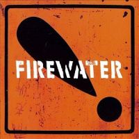 ++Firewater - International+Orange%21 (2012)