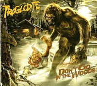 ++Troglodyte+ - Don%E2%80%99t+Go+In+The+Woods (2012)