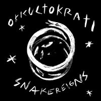 Okkultokrati+ - Snakereigns+ (2012)