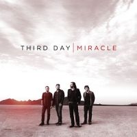 Third+Day+ - Miracle (2012)