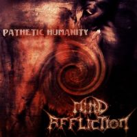 Mind+Affliction+ - Pathetic+Humanity+ (2013)