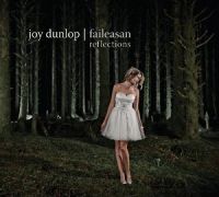 Joy+Dunlop - Faileasan+%5BReflections%5D (2013)