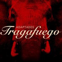 Adaptados - Tragafuego+ (2013)