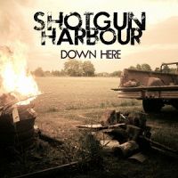 Shotgun+Harbour - Down+Here (2012)