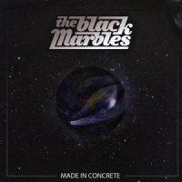 The+Black+Marbles+ - Made+In+Concrete (2013)