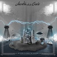 Jardin+De+La+Croix - 187+Steps+To+Cross+The+Universe (2013)