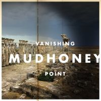 Mudhoney - Vanishing+Point (2013)