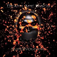 Death+Ape+Disco+ - Supervolcano+ (2013)