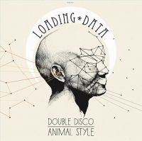 Loading+Data+ - Double+Disco+Animal+Style (2013)